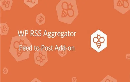 WP RSS Aggregator Feed to Post Addon GPL v3.10